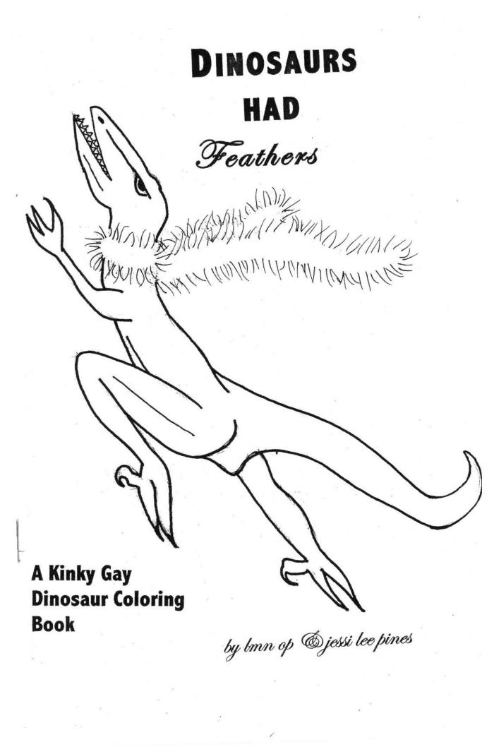 Dinosaurs Had Feathers: A Kinky Gay Coloring Book